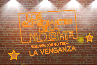 Comediantes De La Noche Vuelven Con Su Tour «La Venganza»
