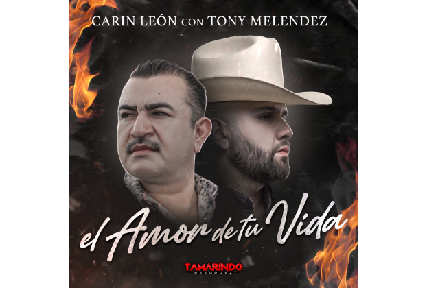 CARIN LEÓN Y TONY MELÉNDEZ HACEN ESPECTACULAR DUETO ‘EL AMOR DE TU VIDA’
