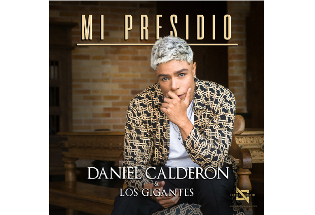 ‘MI PRESIDIO’ DE DANIEL CALDERÓN Y LOS GIGANTES SUPERÓ LAS OCHO SEMANAS COMO NÚMERO 1 EN LA RADIO COLOMBIANA
