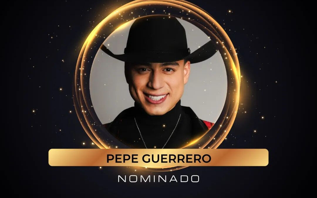 El artista de música regional popular Pepe Guerrero es nominado a los premios Instafest 2023