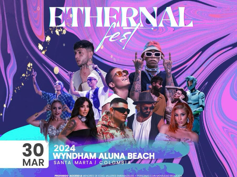 Ethernal Fest: la experiencia musical caribeña que estabas esperando
