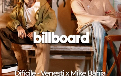 “Difícile” conquista la cima, Venesti y Mike Bahía son #1 en Billboard Latin Airplay